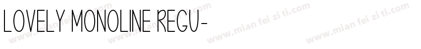 Lovely Monoline Regu字体转换